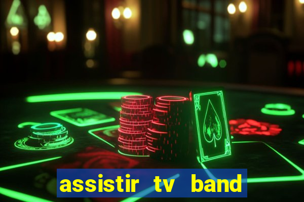 assistir tv band bahia ao vivo